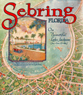 Maps of Sebring Florida The City of Health and Happiness. 1920.